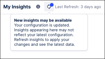 Screenshot showing the refresh insights button with a warning that new insights may be available.