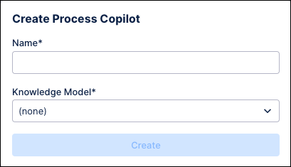 Screenshot of the Create Process Copilot window where users can add a name and select their Knowledge Model.