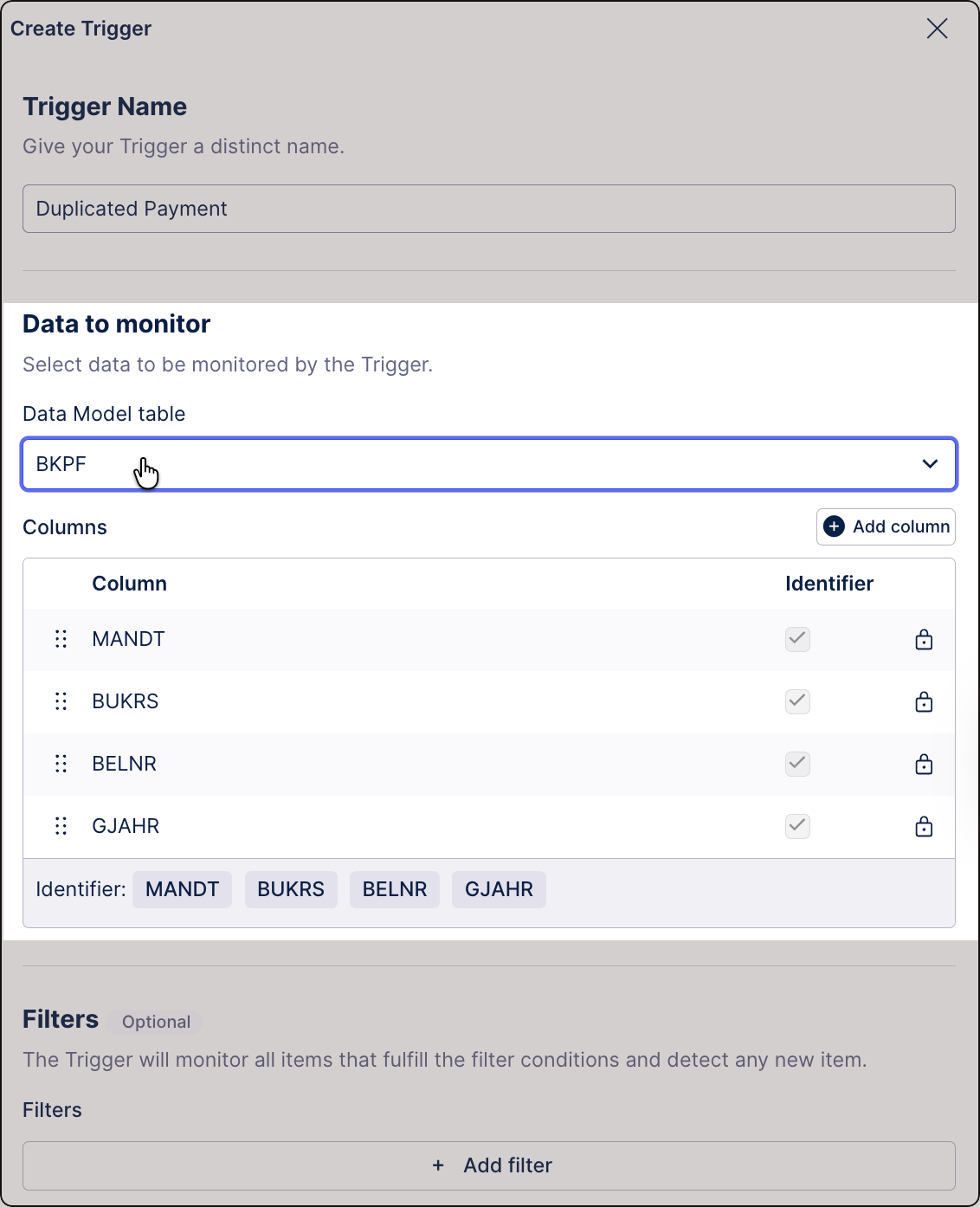 A "Create Trigger" configuration window titled "Duplicated Payment" shows the BKPF data model table selected with its primary identifiers—MANDT, BUKRS, BELNR, and GJAHR and an optional filters section at the bottom.
