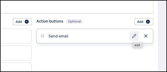 The Edit icon is near the end of the action button's name bar before the Delete icon.